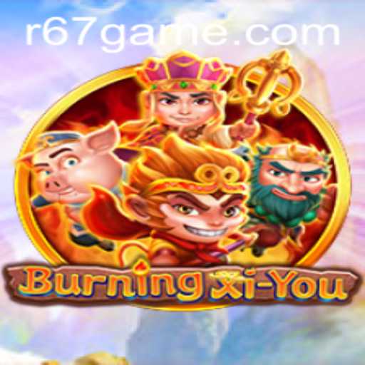 BurningXiYou: A Deep Dive into the Captivating World of 67.game